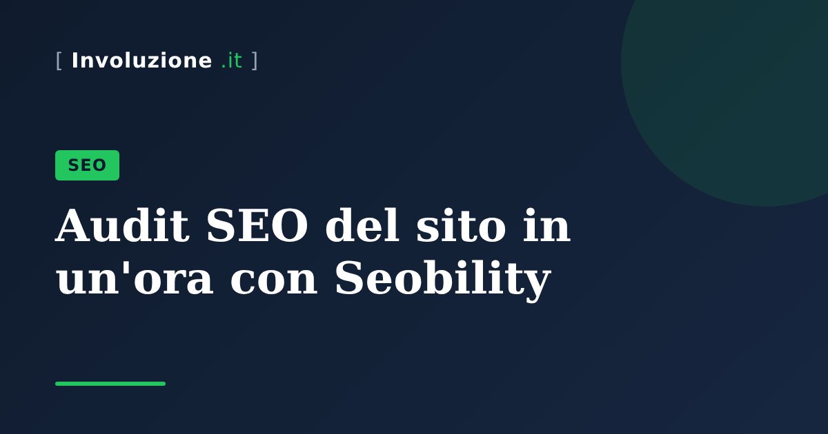 Audit SEO del sito in un'ora con Seobility